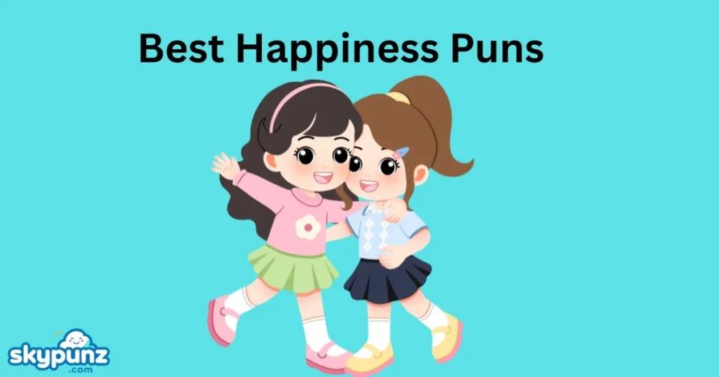 Best Happiness Puns