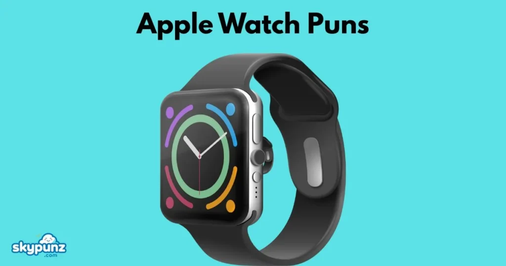 Apple Watch Puns