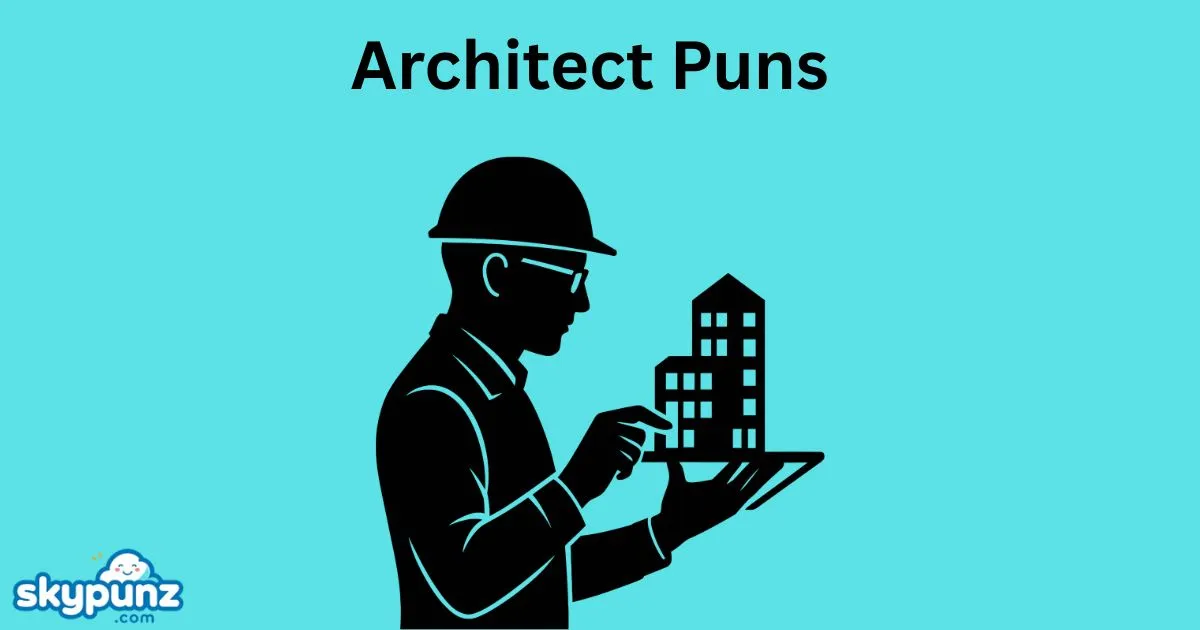 Architect Puns