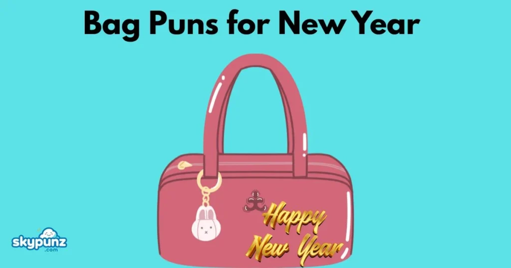 Bag Puns For New Year