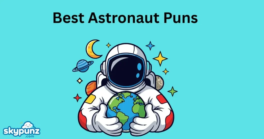 Best Astronaut Puns