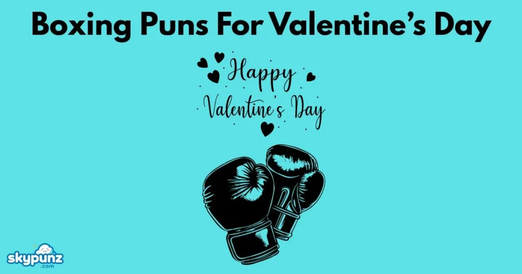 Boxing Puns For Valentine’s Day