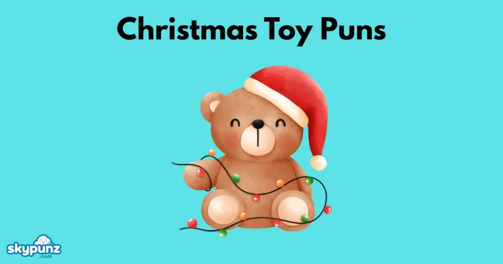 Christmas Toy Puns