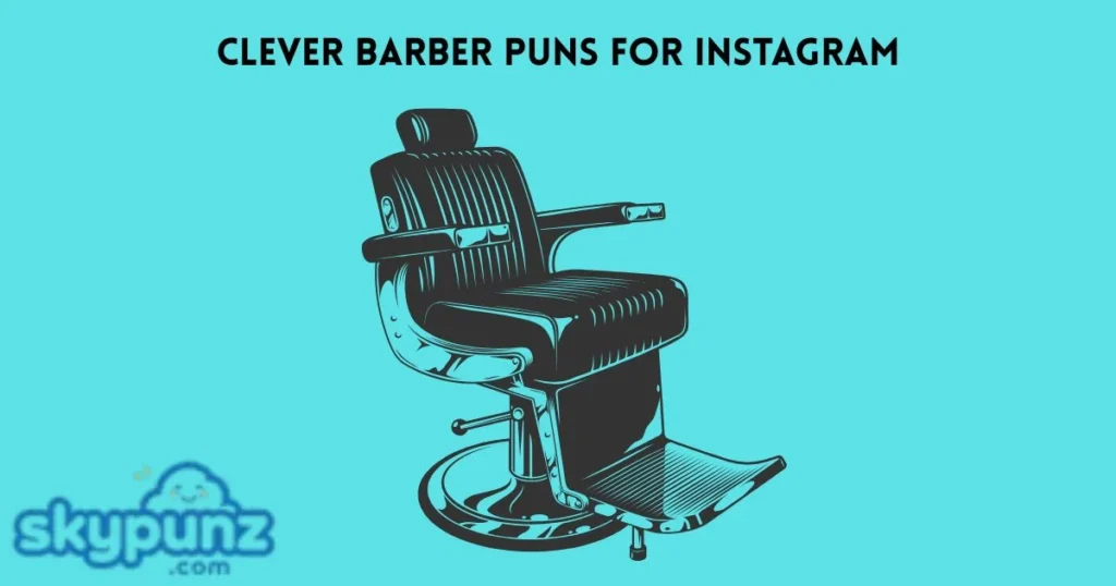 Clever Barber Puns For Instagram 1