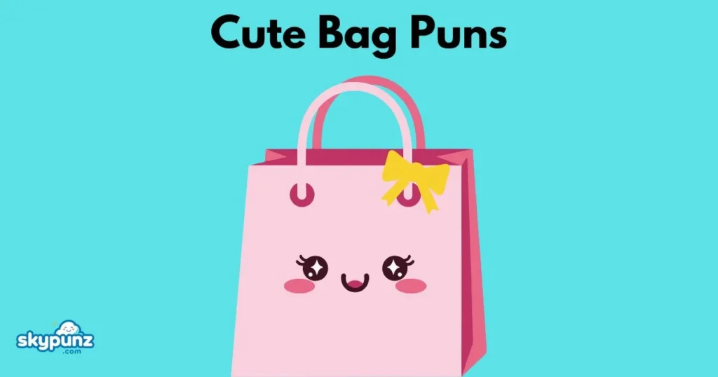 Cute Bag Puns