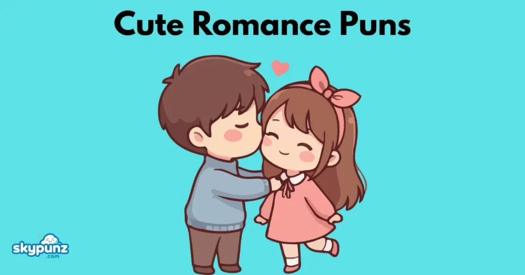 Cute Romance Puns