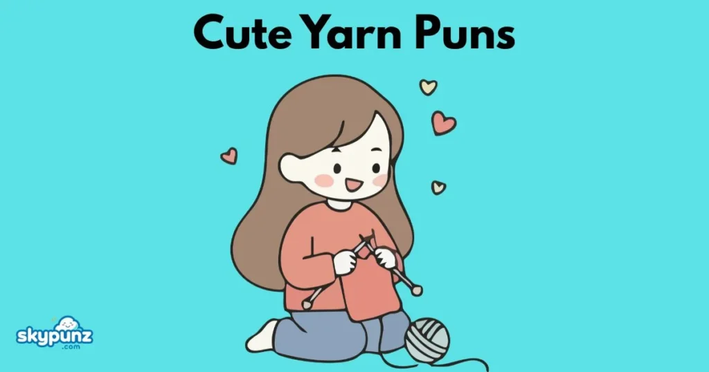 Cute Yarn Puns