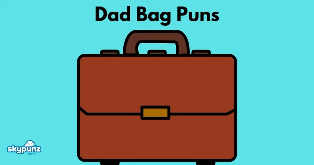 Dad Bag Puns