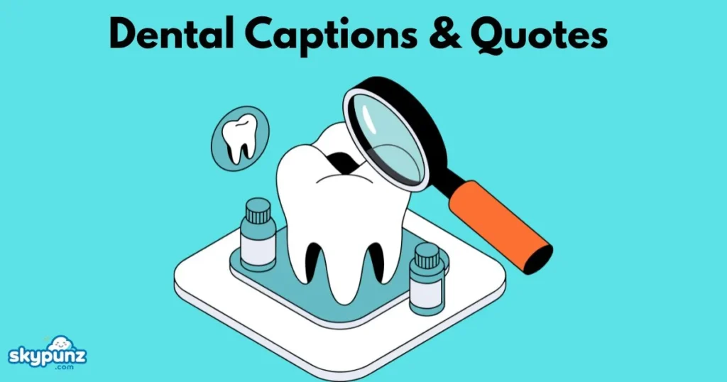 Dental Captions And Quotes
