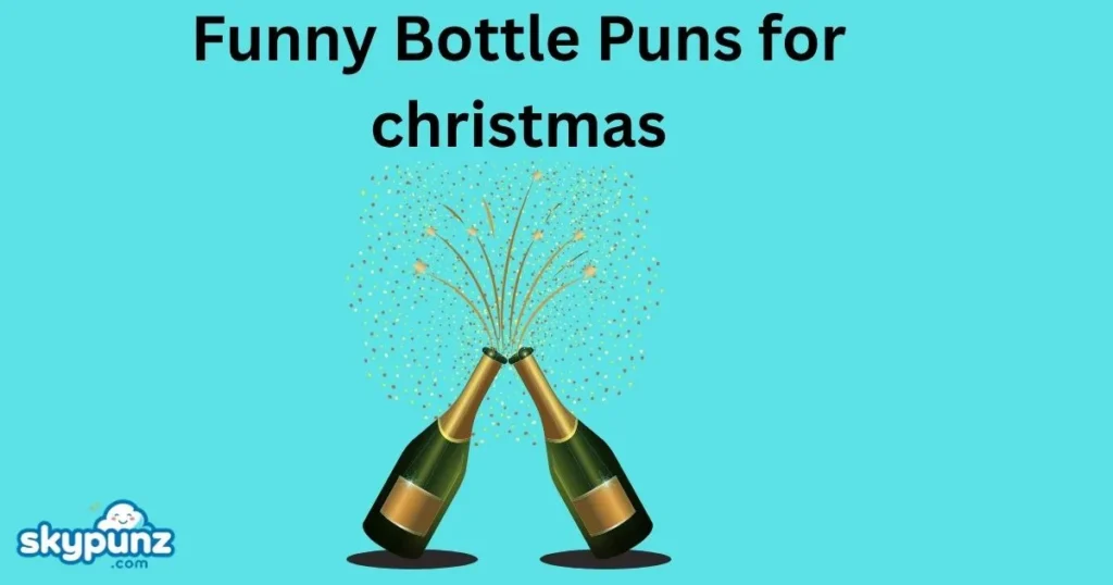 Funny Bottle Puns for Christmas