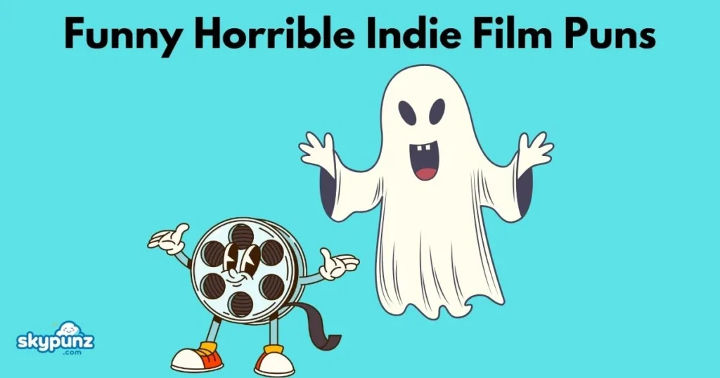 Funny Horrible Indie Film Puns