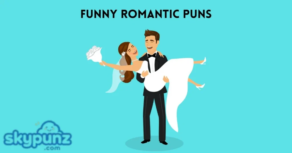 Funny Romantic Puns
