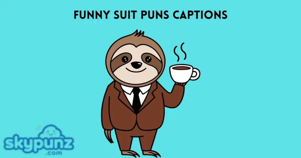 Funny Suit Puns Captions