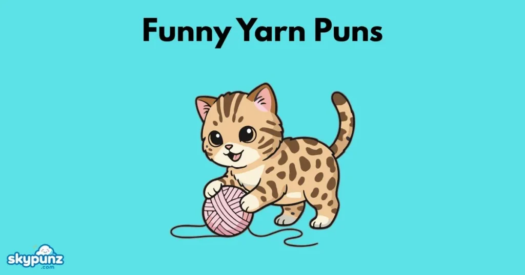 Funny Yarn Puns