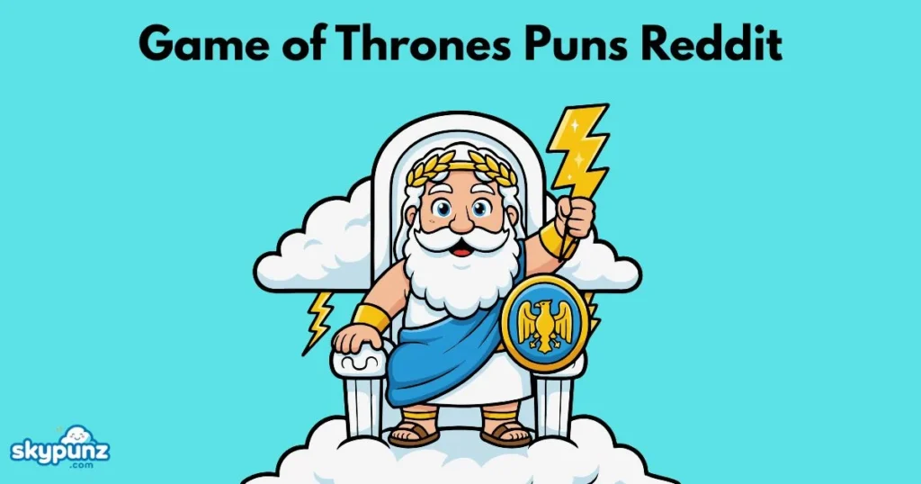 Game Of Thrones Puns Reddit