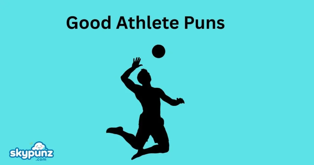 Good Athlete Puns
