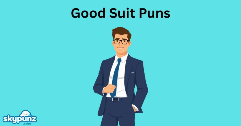 Good Suit Puns