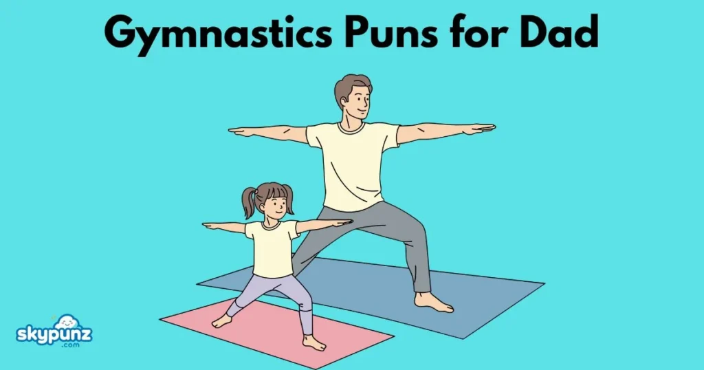 Gymnastics Puns For Dad