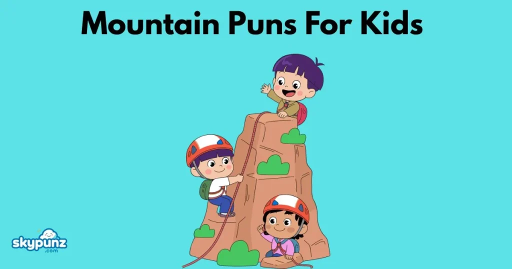 Mountain Puns For Kids