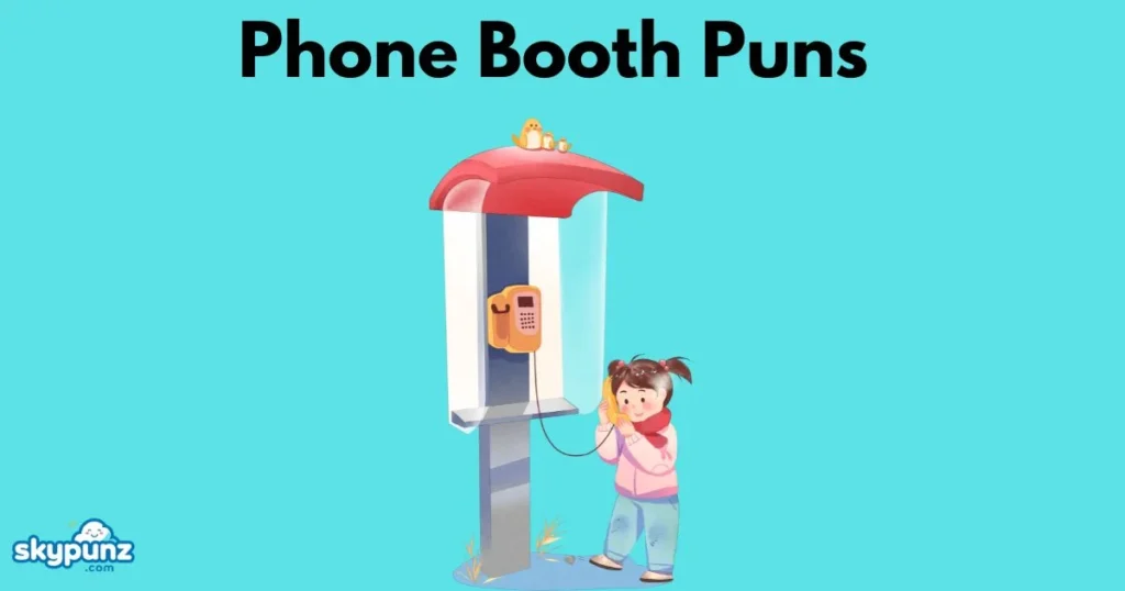 Phone Booth Puns