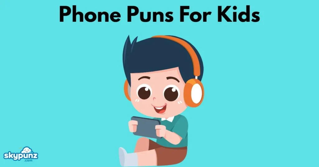 Phone Puns For Kids