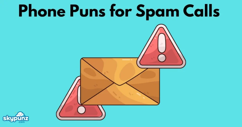Phone Puns For Spam Calls