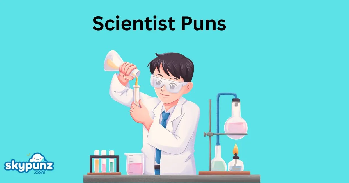 Scientist Puns