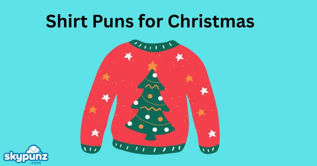 Shirt Puns for Christmas