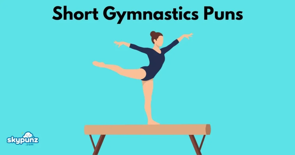 Short Gymnastics Puns