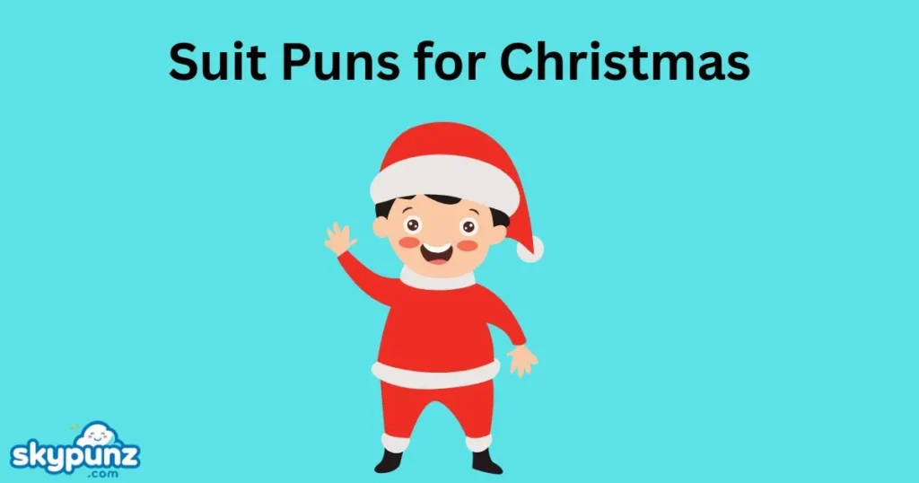 Suit Puns for Christmas