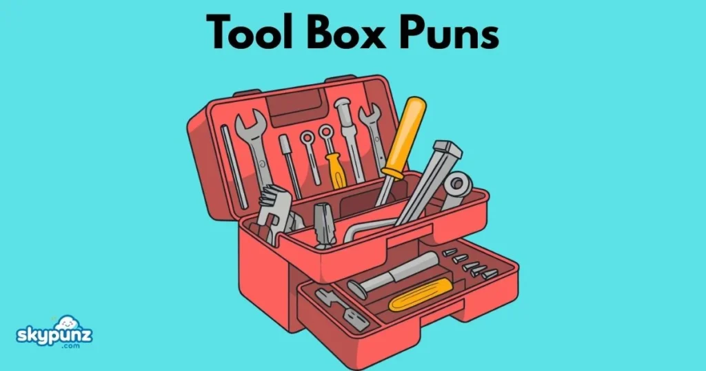 Tool Box Puns