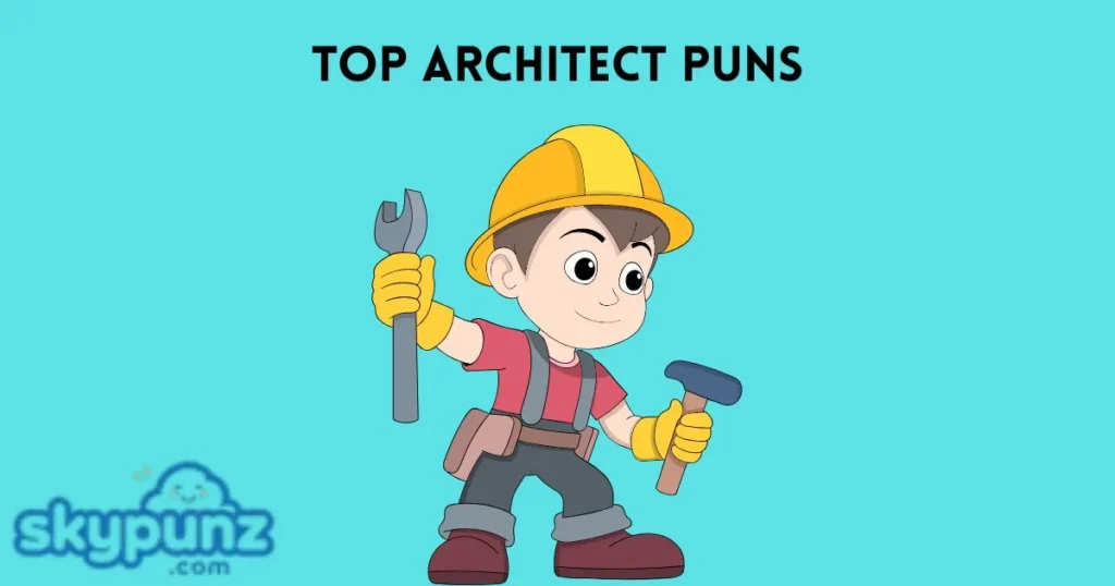 Top Architect Puns