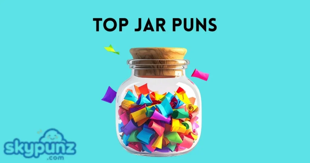 Top Jar Puns