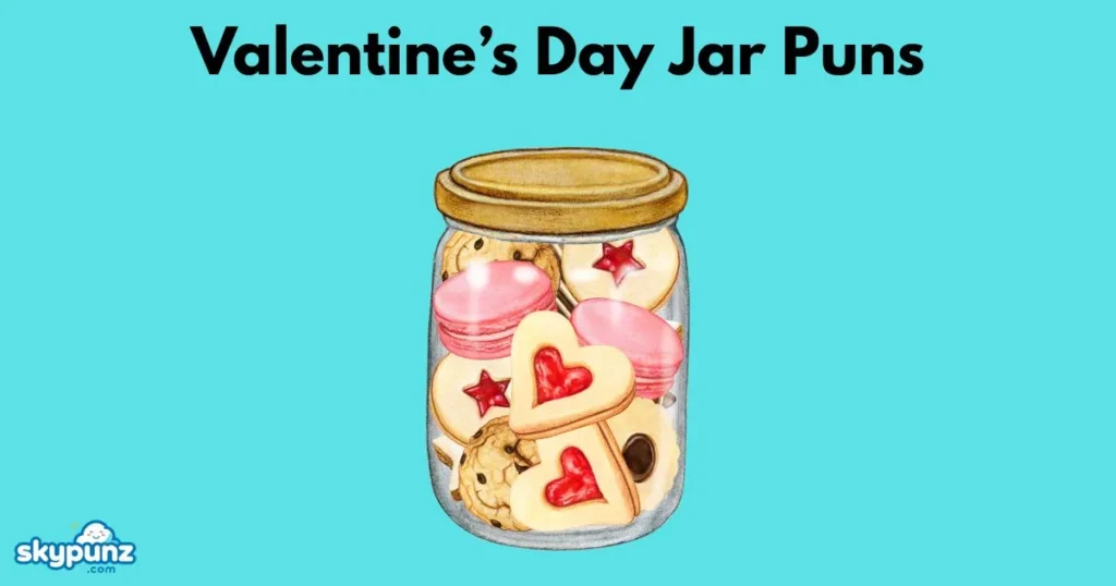 Valentine’s Day Jar Puns
