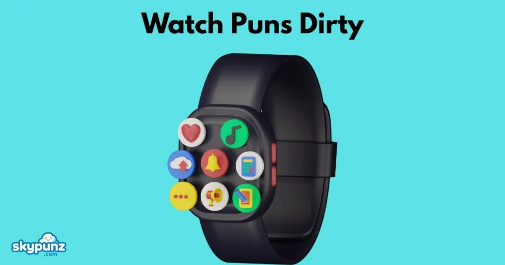 Watch Puns Dirty