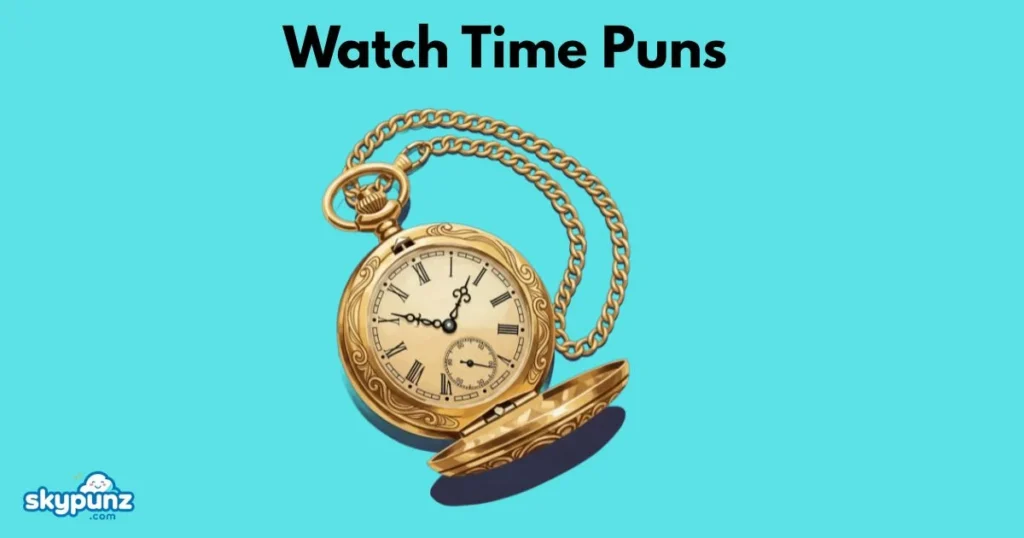 Watch Time Puns