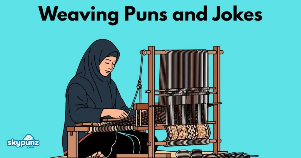 Weaving Puns And Jokes