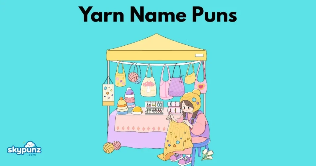 Yarn Name Puns