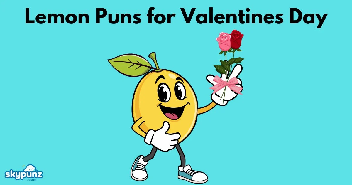 Lemon Puns For Valentines Day