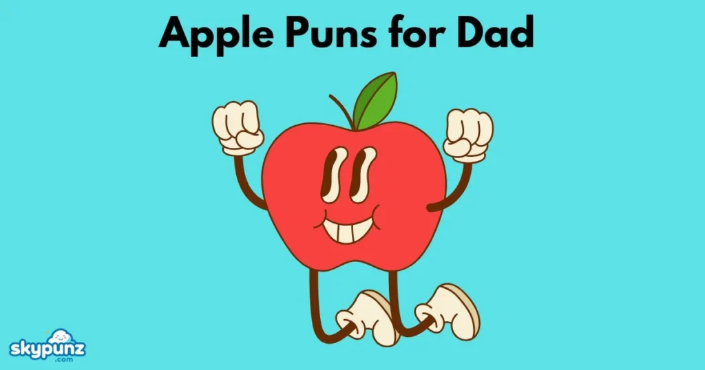 Apple Puns For Dad