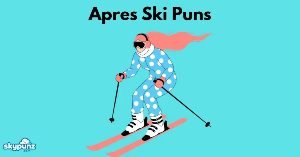 Apres Ski Puns