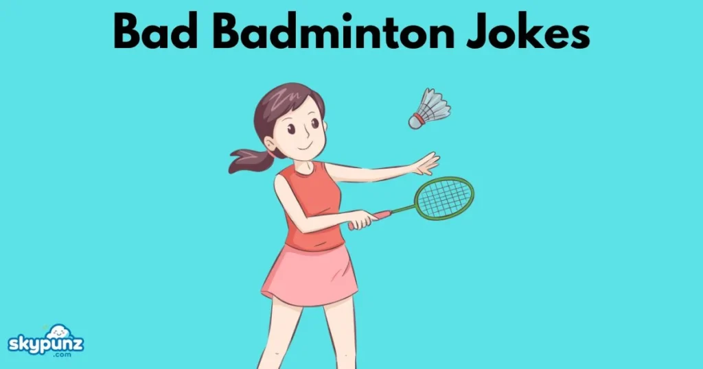 Bad Badminton Jokes