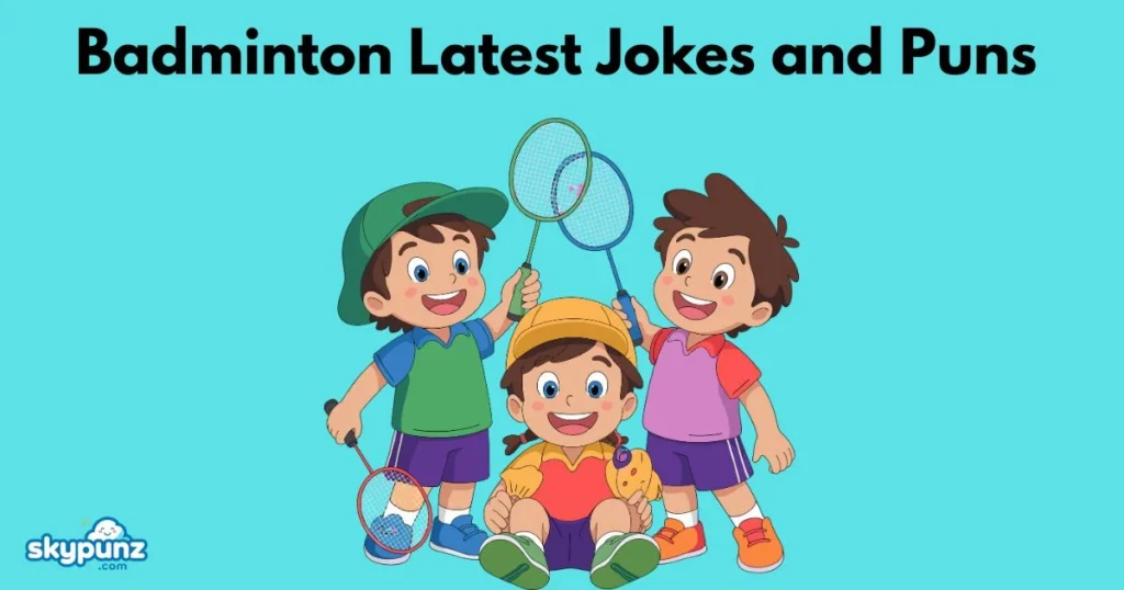 Badminton Latest Jokes And Puns