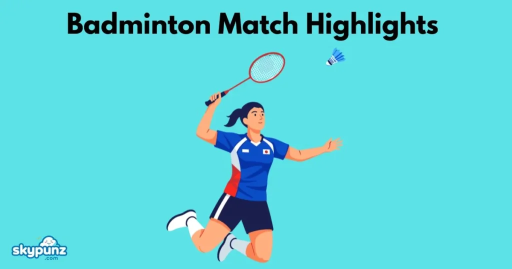 Badminton Match Highlights
