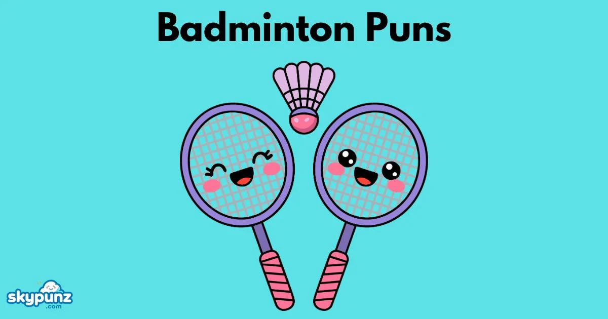 Badminton Puns