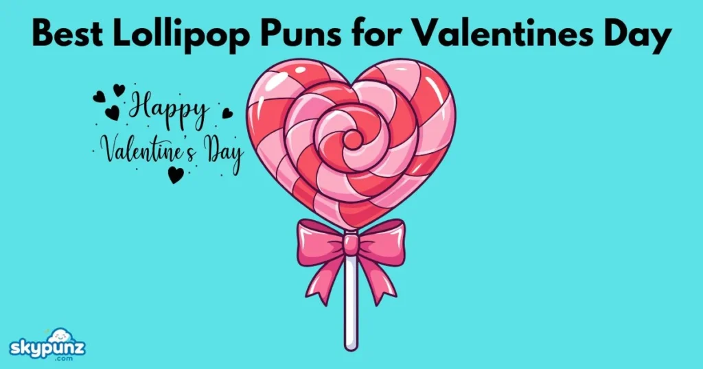 Best Lollipop Puns For Valentines Day
