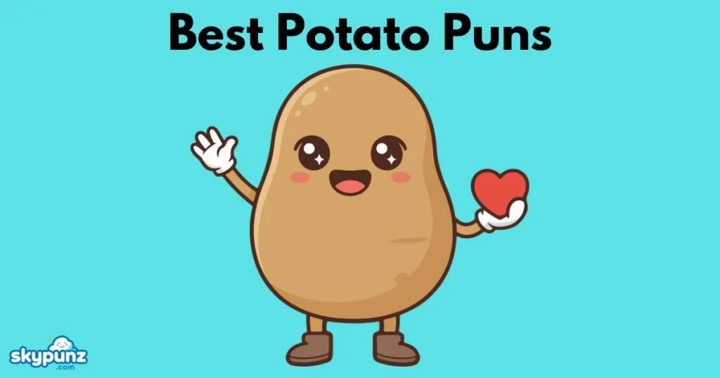 Best Potato Puns