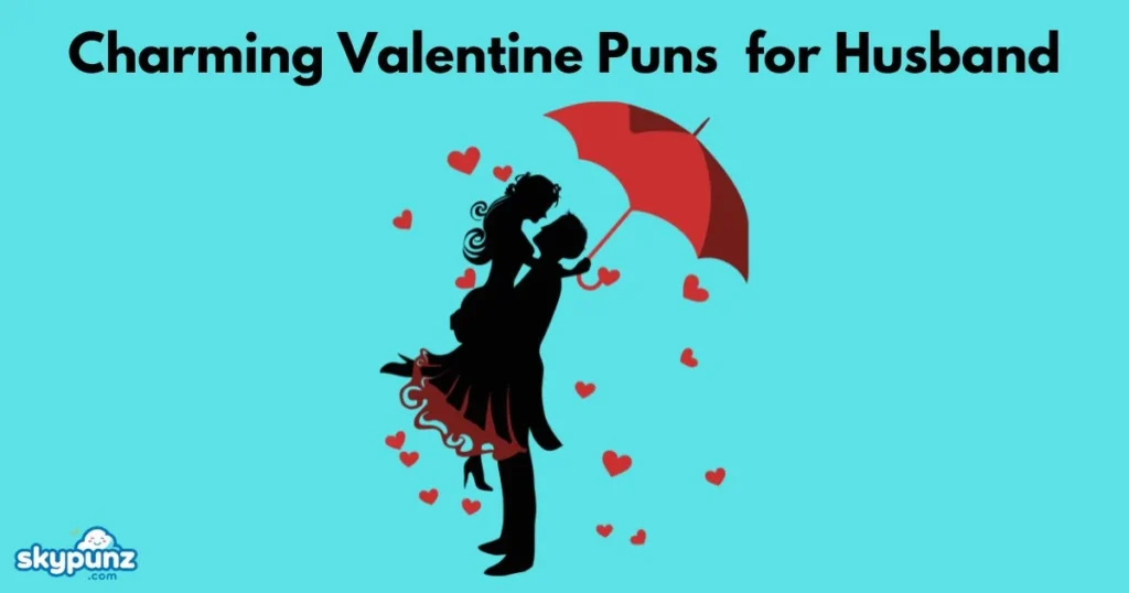 Charming Husband Valentine Puns Captions
