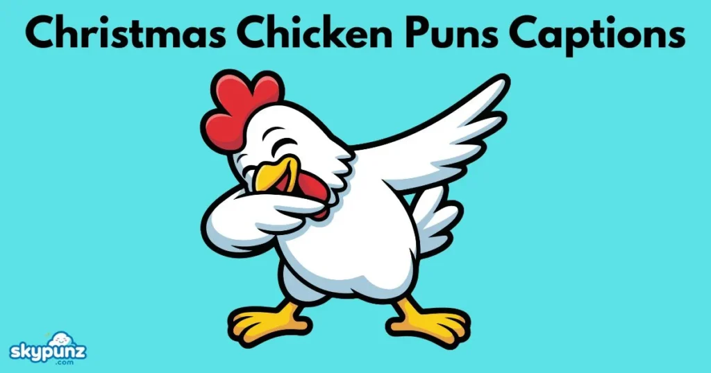 Christmas Chicken Puns Captions