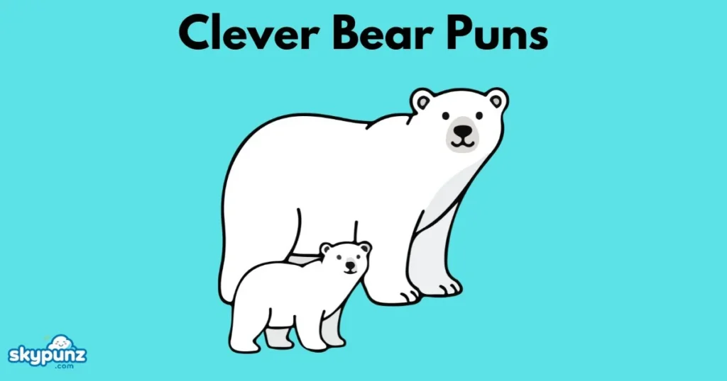 Clever Bear Puns